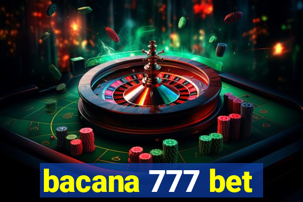 bacana 777 bet